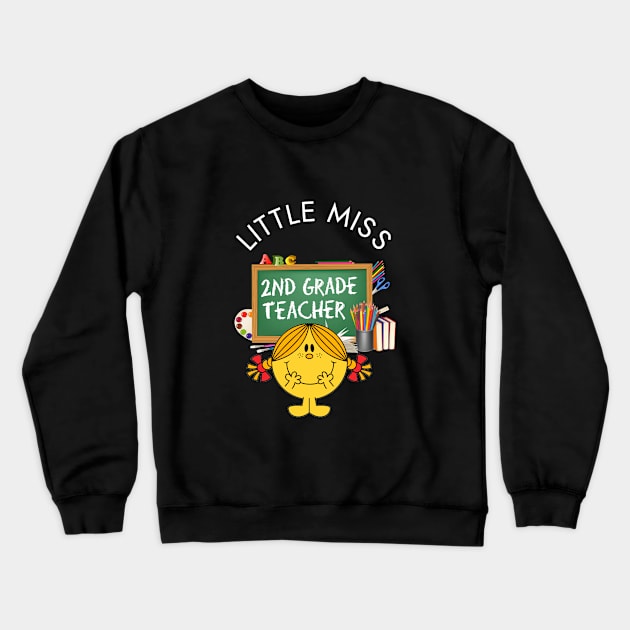 Little Miss 2nd Grade Teacher Crewneck Sweatshirt by Duds4Fun